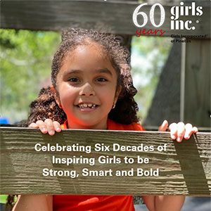 Girls Inc of Pinellas Celebrating Six Decades of Inspiring Girls